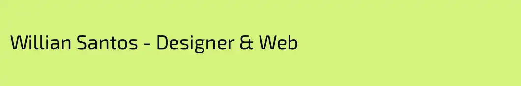 Willian Santos - Designer & Web